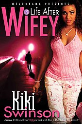 Life After Wifey Life After Wifey