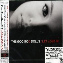 Goo Goo Dolls - Let Love In *