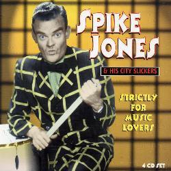 Spike Jones/City Slickers (Spike Jones) - Strictly For Music Lovers [Box]