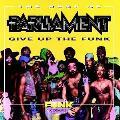 Parliament - The Best of Parliament: Give Up the Funk