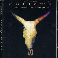 Outlaws - Best of the Outlaws: Green Grass & High Tides [Remaster]