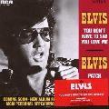 Presley, Elvis - You Don'T Have To Say You Love Me (Limited Edition) [Import]