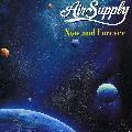 Air Supply - Now & Forever