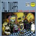 Tall Dwarfs - Hello Cruel World