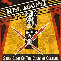 Rise Against - Siren Song Of The Counter-Culture (+1 Bonus Track