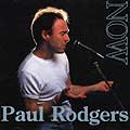 Rodgers, Paul - Now & Live (Limited Edition) [Import]