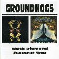 Groundhogs - Black Diamond/Crosscut Saw