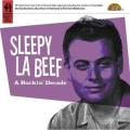 Sleepy LaBeef - A Rockin` Decade [7/28]