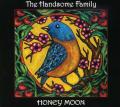 The Handsome Family - Honey Moon [4/14] *