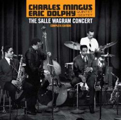 Eric Dolphy/Charles Mingus - Salle Wagram Concert
