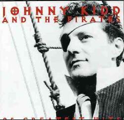 Johnny Kidd & The Pirates - 25 Greatest Hits