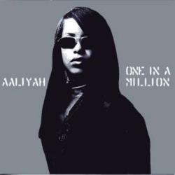 Aaliyah - One in a Million