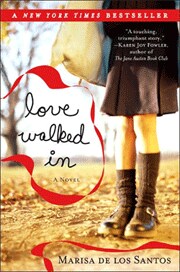 Love Walked In by Marisa De Los Santos (Paperback)