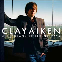 Clay Aiken - A Thousand Different Ways