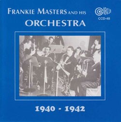 Frankie Masters - & His Orchestra 1940-42