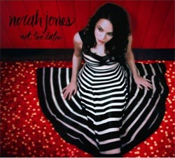 Norah Jones - Not Too Late