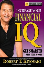 Rich Dad's Increase Your Financial IQ: Getting Richer by Getting Smarter