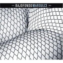Bajofondo - Mar Dulce
