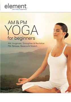 Element - The Mind & Body Experience - AM & PM Yoga for Beginners (DVD)