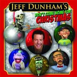 Jeff Dunham - Don`t Come Home For Christmas