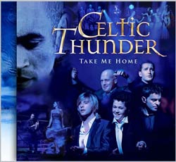 Celtic Thunder - Take Me Home