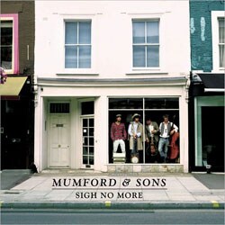 Mumford and Sons - Sigh No More