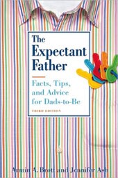 The Expectant Father: Facts, Tips, and Advice for Dads-to-Be (Paperback)