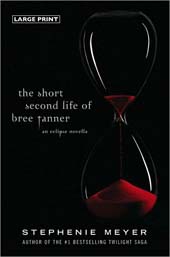 The Short Second Life Of Bree Tanner (Large Print,Hardcover)