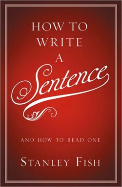 How to Write a Sentence (Hardcover)