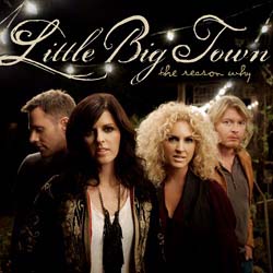 Little Big Town - The  Reason Why