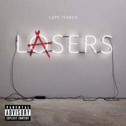 Lupe Fiasco - Lasers [PA]