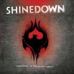 Shinedown - Somewhere In the Stratosphere (With DVD)