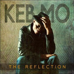 Keb` Mo` - The Reflection