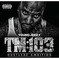 Young Jeezy - TM 103