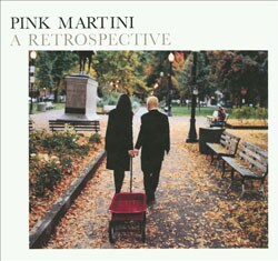 Pink Martini - A Retrospective