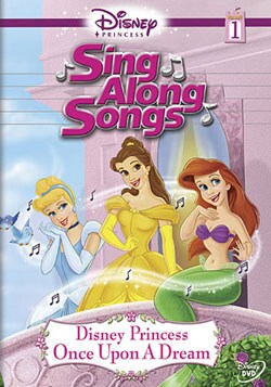 Disney Princess Sing Along Songs - Vol. 1: Once Upon a Dream (DVD)