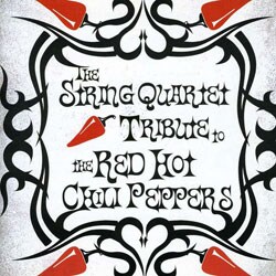 Various Artists - The String Quartet Tribute To The Red Hot Chili Peppers