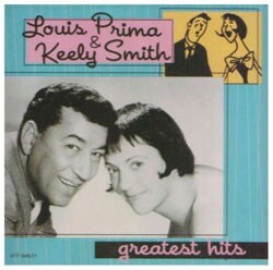 Louis Prima/Keely Smith - Greatest Hits (CEMA Special)
