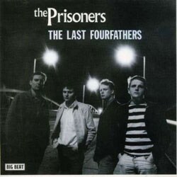 The Prisoners - The Last Fourfathers