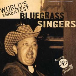 Various Artists - The World`s Greatest Bluegrass Singers