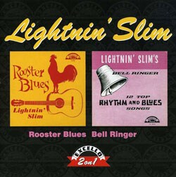 Lightnin` Slim - Rooster Blues/Bell Ringer