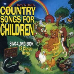 Tom T. Hall - Country Songs For Children