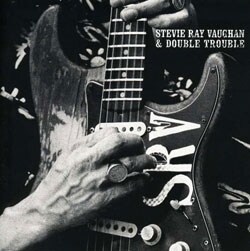 Stevie Ray Vaughan and Double Trouble - The Real Deal: Greatest Hits, Vol. 2