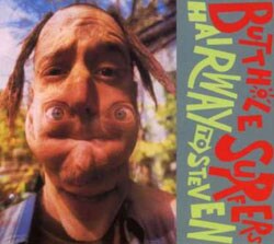 Butthole Surfers - Hairway To Steven [Digipak]