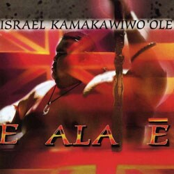 Israel Kamakawiwo`ole - E Ala E