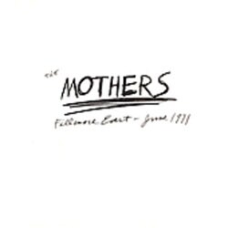 The Mothers Of Invention - Fillmore East, June 1971