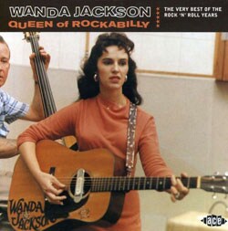 Wanda Jackson - Queen Of Rockabilly