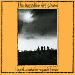 Incredible String Band - Liquid Acrobat As Regards The Air