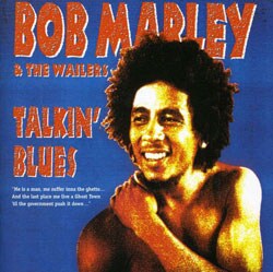 Bob Marley & The Wailers - Talkin` Blues [Remaster]