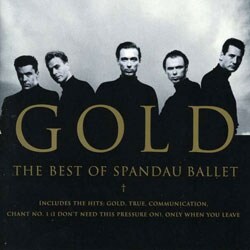 Spandau Ballet - Gold: The Best Of Spandau Ballet